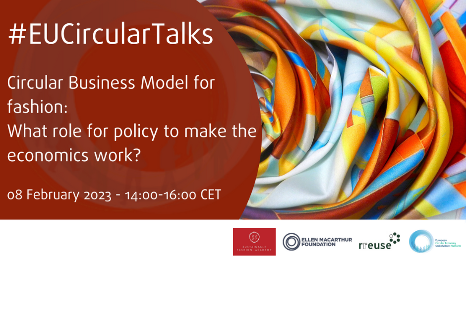 #EUCircularTalks: Circular Business Models for Fashion & Apparel: How can policy make the economics work?